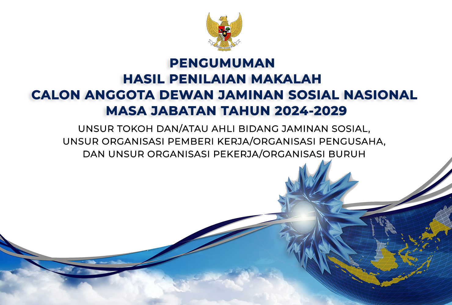 Pengumuman Hasil Penilaian Makalah Calon Anggota Dewan Jaminan Sosial Nasional Masa Jabatan Tahun 2024-2029